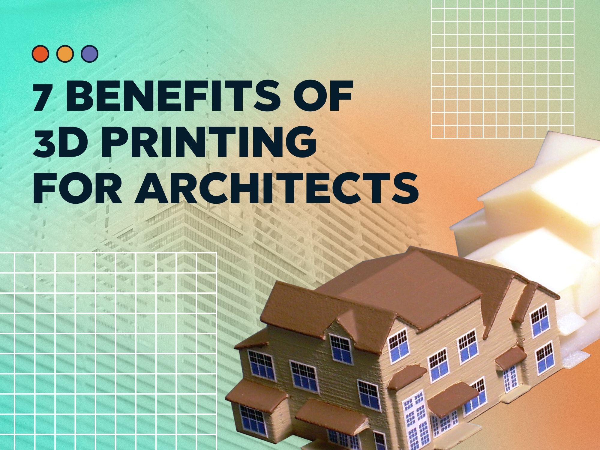 7-key-benefits-of-3d-printing-for-architects